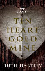 The Tin Heart Gold Mine book cover