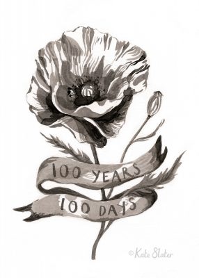A painting in black and white of a poppy. Around the stem is a banner saying 100 years, 100 days